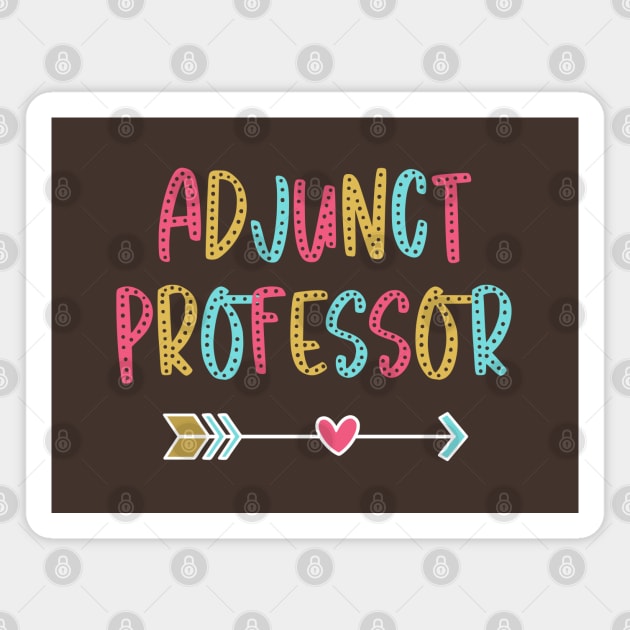 Adjunct Professor - Fun & Casual Boho Design Magnet by best-vibes-only